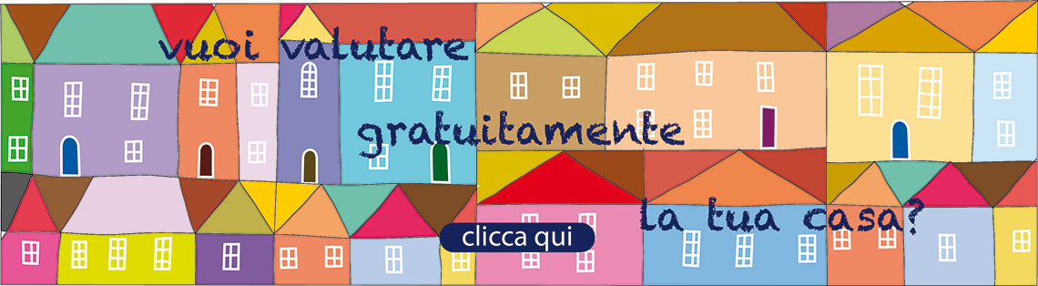 Vuoi valutare gratuitamente la tua casa? Clicca qui